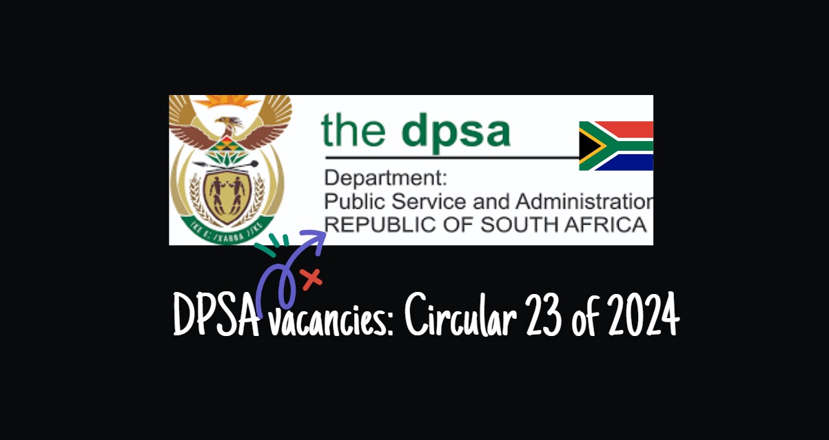 DPSA Vacancies Circular 23 Of 2024