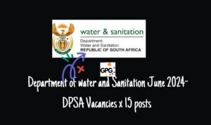 Read more about the article Department of water and Sanitation June 2024- DPSA Vacancies