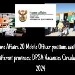 Home Affairs 20 Mobile Officer positions available in 7 different provinces: DPSA Vacancies Circular 21 of 2024 3 Home Affairs 20 Mobile Officer positions available in 7 different provinces: DPSA Vacancies Circular 21 of 2024