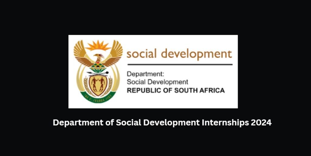 Department of Social Development Internships 2024 2 Department of Social Development Internships 2024