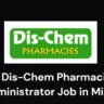 Dis-Chem Pharmacies Administrator Job in Midrand