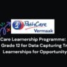 PathCare Learnership Programme: Apply with Grade 12 for Data Capturing Trainee Learnerships for Opportunity 2 PathCare Learnership Programme: Apply with Grade 12 for Data Capturing Trainee Learnerships for Opportunity