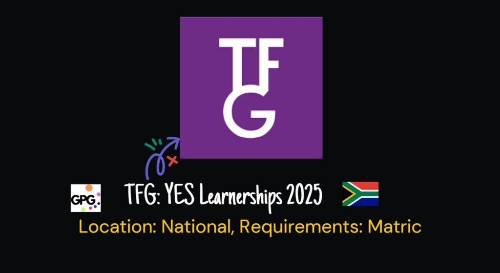TFG: YES Learnerships 2025 10 TFG: YES Learnerships 2025