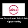 Absa Bank Entry Level Administrator Job Opportunity 2 Absa Bank Entry Level Administrator Job Opportunity