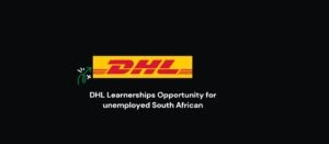 Read more about the article DHL Learnerships Opportunity for unemployed South African