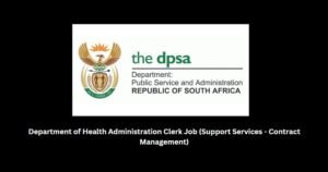 Read more about the article Department of Health Administration Clerk Job (Support Services – Contract Management)