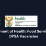 Department of Health: Food Service Aid – DPSA Vacancies 3 Department of Health: Food Service Aid – DPSA Vacancies