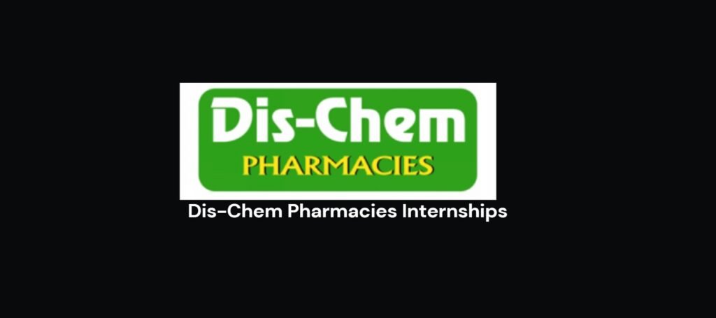 Dis-Chem Pharmacies Internships 3 Dis-Chem Pharmacies Internships