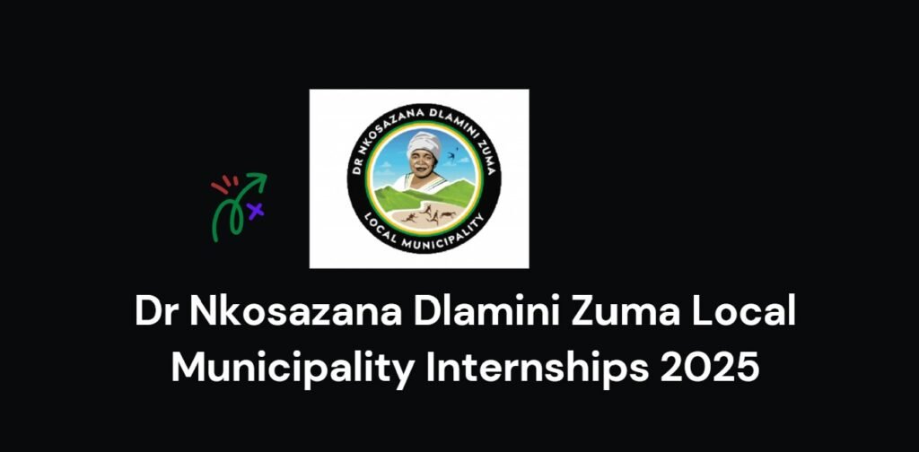 Dr Nkosazana Dlamini Zuma Local Municipality Internships 2025 3 Dr Nkosazana Dlamini Zuma Local Municipality Internships 2025