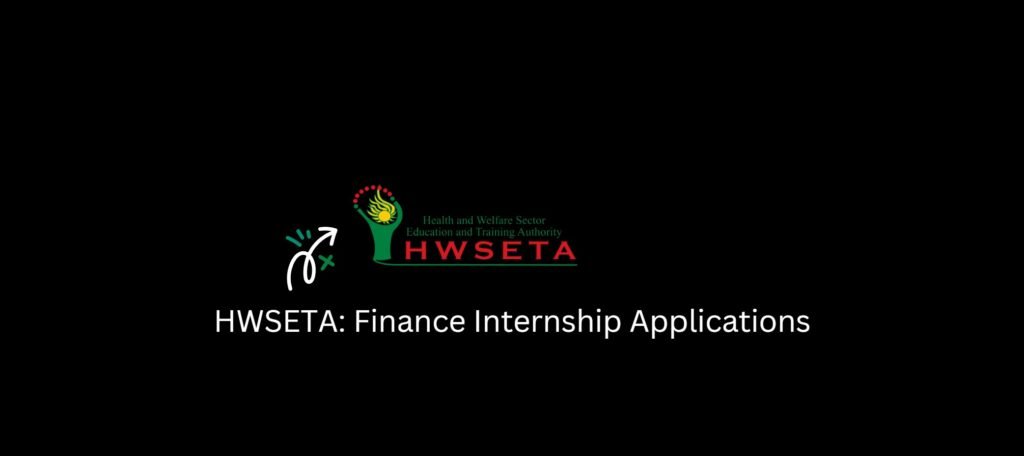 HWSETA: Finance Internship Applications 2 HWSETA: Finance Internship Applications