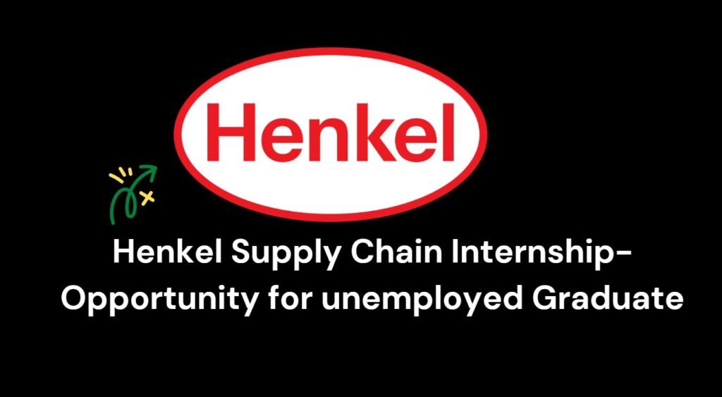 Henkel Supply Chain Internship-Opportunity for unemployed Graduate 4 Henkel Supply Chain Internship-Opportunity for unemployed Graduate