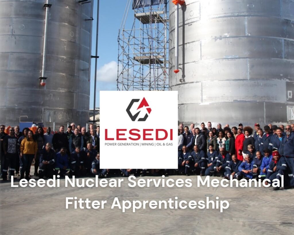 Lesedi Nuclear Services Apprenticeship 10 Lesedi Nuclear Services Mechanical Fitter Apprenticeship