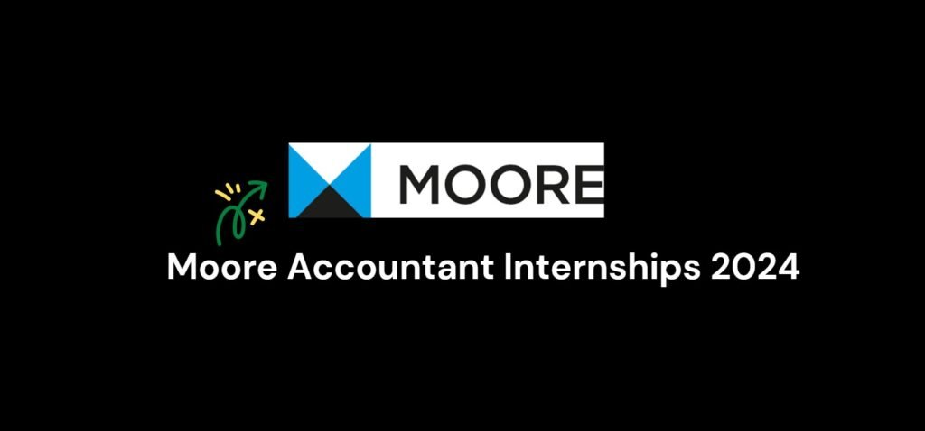 Moore Accountant Internships 2024 7 Moore Accountant Internships 2024