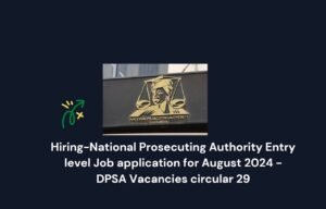 Read more about the article National Prosecuting Authority Entry level Job application for August 2024 – DPSA Vacancies circular 29