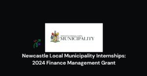 Read more about the article Newcastle Local Municipality Internships: 2024 Finance Management Grant