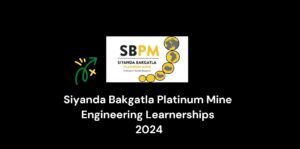 Read more about the article Siyanda Bakgatla Platinum Mine Engineering Learnerships 2024