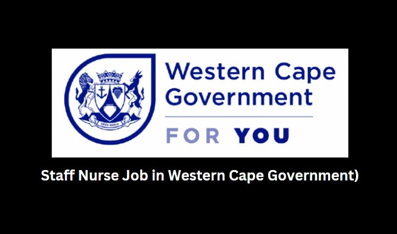 Staff Nurse Job in Western Cape Government 10 Staff Nurse Job in Western Cape Government