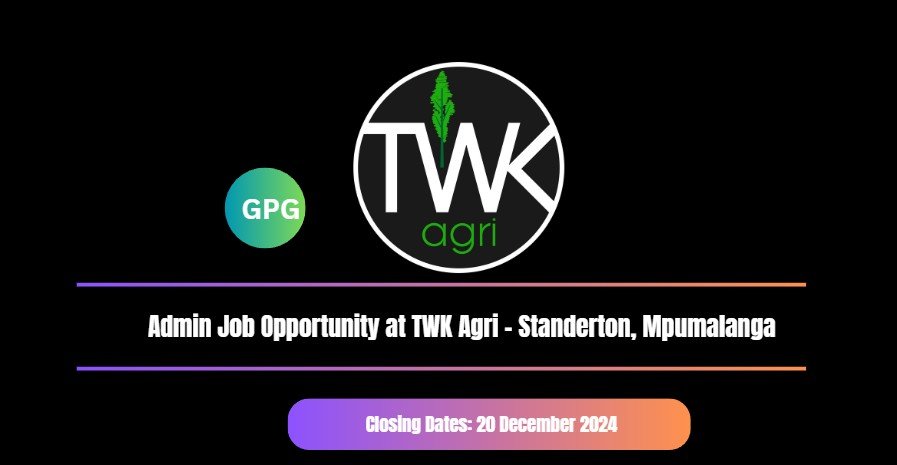 Admin Job Opportunity at TWK Agri - Standerton, Mpumalanga