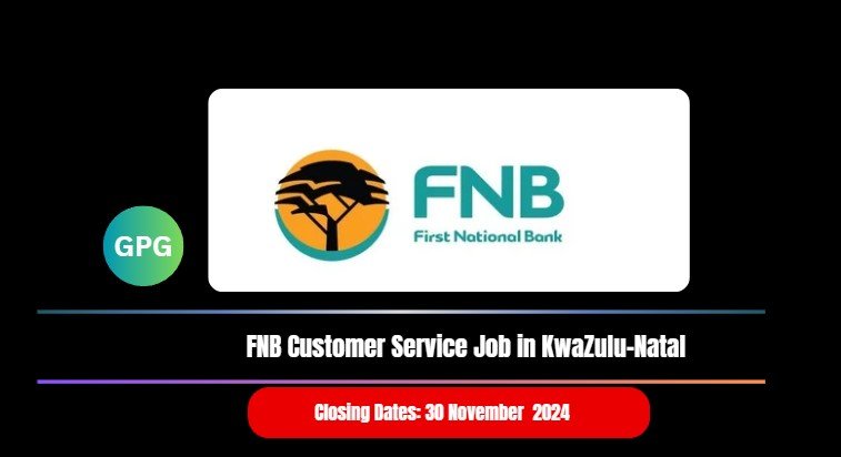 FNB Customer Service Job in KwaZulu-Natal 1 FNB Customer Service Job in KwaZulu-Natal