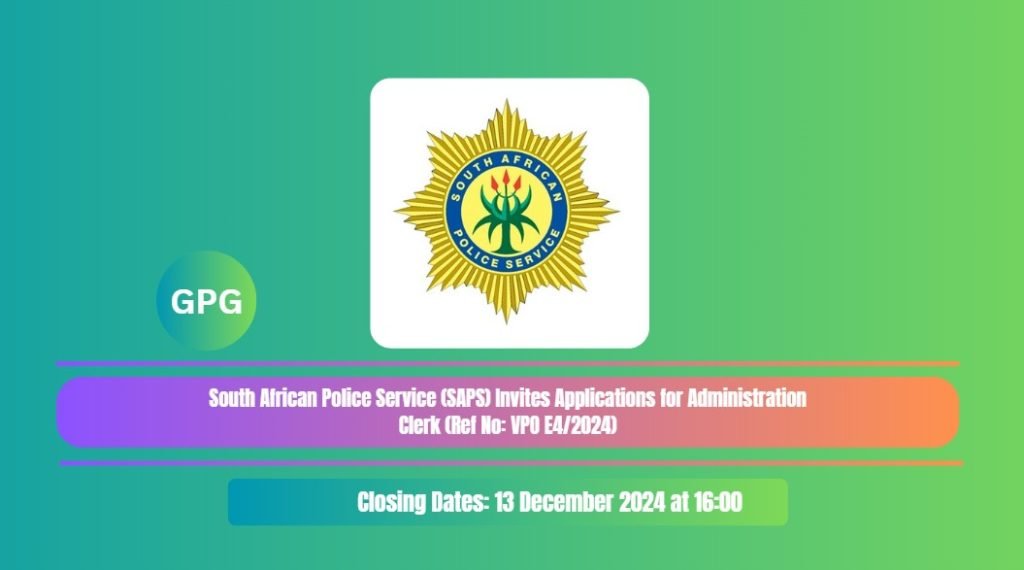 South African Police Service (SAPS) Invites Applications for Administration Clerk (Ref No: VPO E4/2024) 5 South African Police Service (SAPS) Invites Applications for Administration Clerk (Ref No: VPO E4/2024)