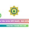 South African Police Service (SAPS)-Security Guard Job Opportunities 3 South African Police Service (SAPS) Security - Guard Job Opportunities