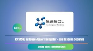 Read more about the article X3 SASOL In House Junior Firefighter – Job Based in Secunda