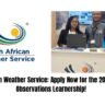 South African Weather Service: Learnership! 2 South African Weather Service Apply Now for the 2026 Weather Observations Learnership!