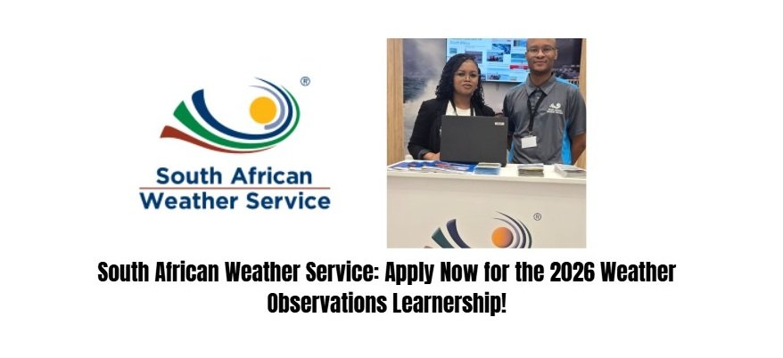 South African Weather Service: Learnership! 7 South African Weather Service Apply Now for the 2026 Weather Observations Learnership!